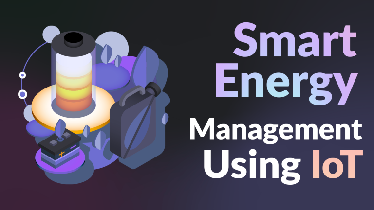 Smart Energy Management using IoT