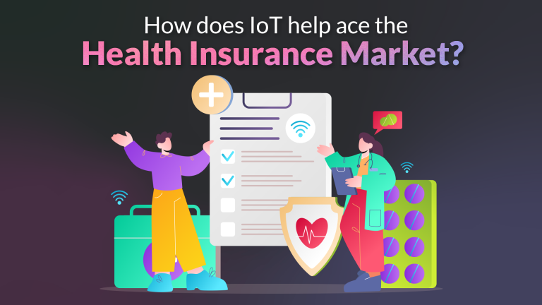 How-IoT-helps-ace-the-health-insurance-market
